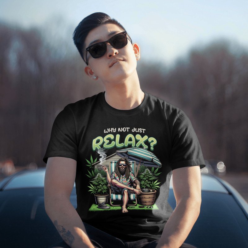 Why Not Just Relax? Chill Vibes Graphic T-Shirt – Celebratly Streetwear